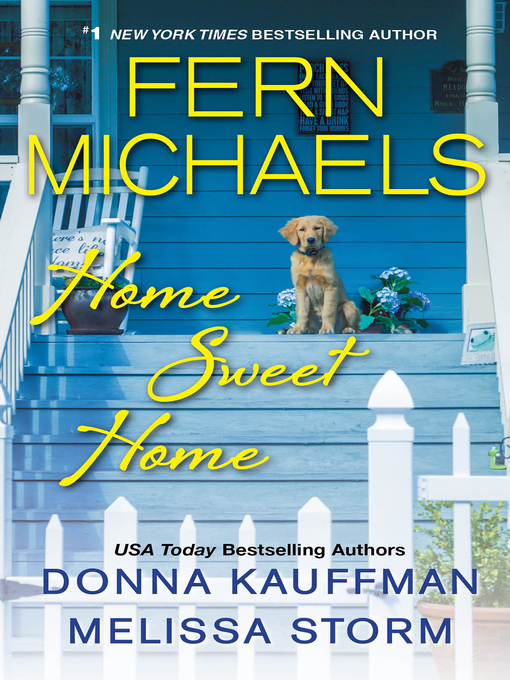 Title details for Home Sweet Home by Fern Michaels - Available